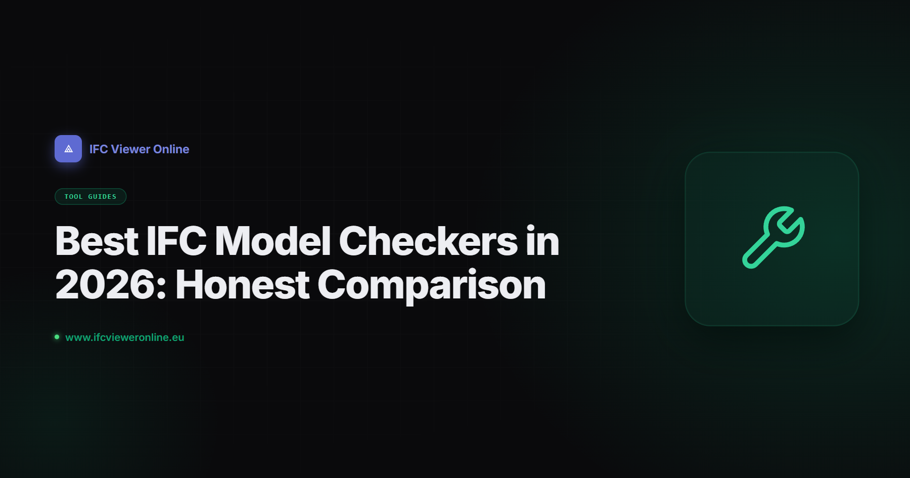 Best IFC Model Checkers in 2026: Honest Comparison — IFC Viewer Online article cover