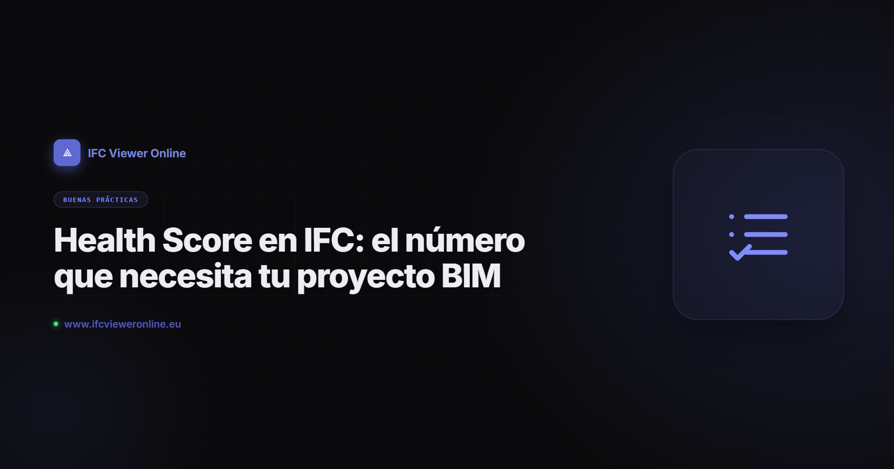 Health Score en IFC: el número que necesita tu proyecto BIM — IFC Viewer Online article cover