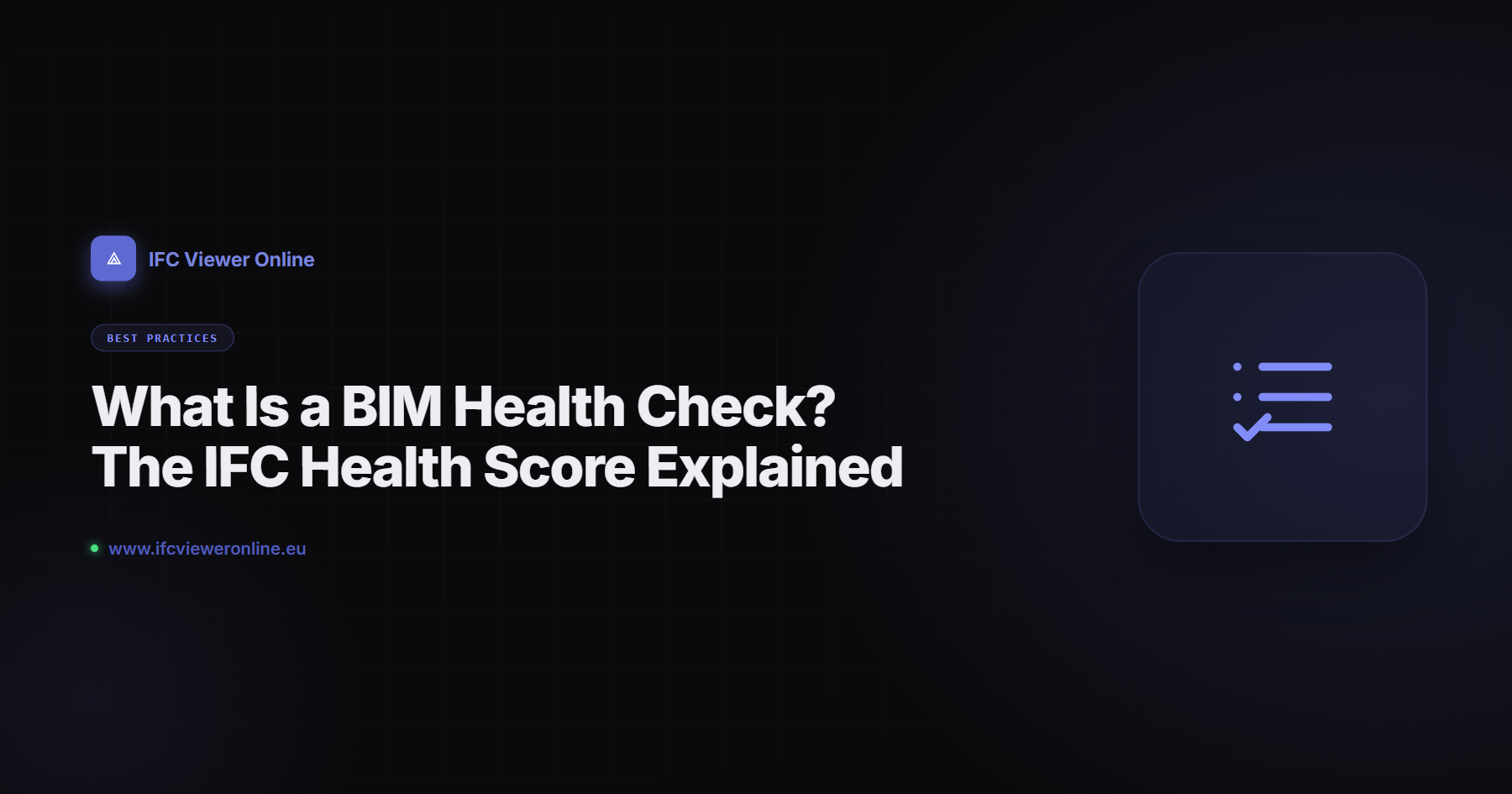 What Is a BIM Health Check? The IFC Health Score Explained — IFC Viewer Online article cover