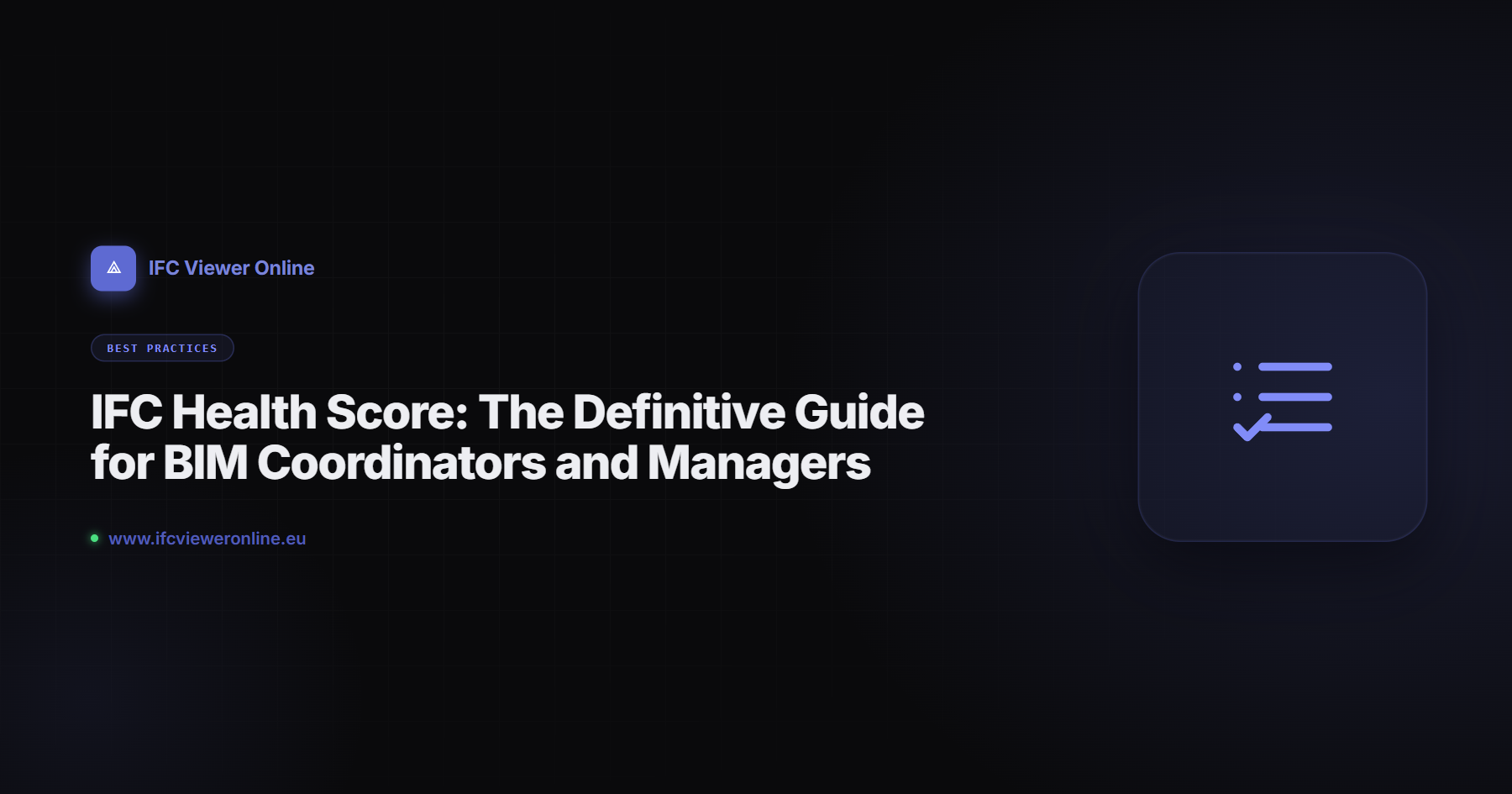 IFC Health Score: The Definitive Guide for BIM Coordinators and Managers — IFC Viewer Online article cover