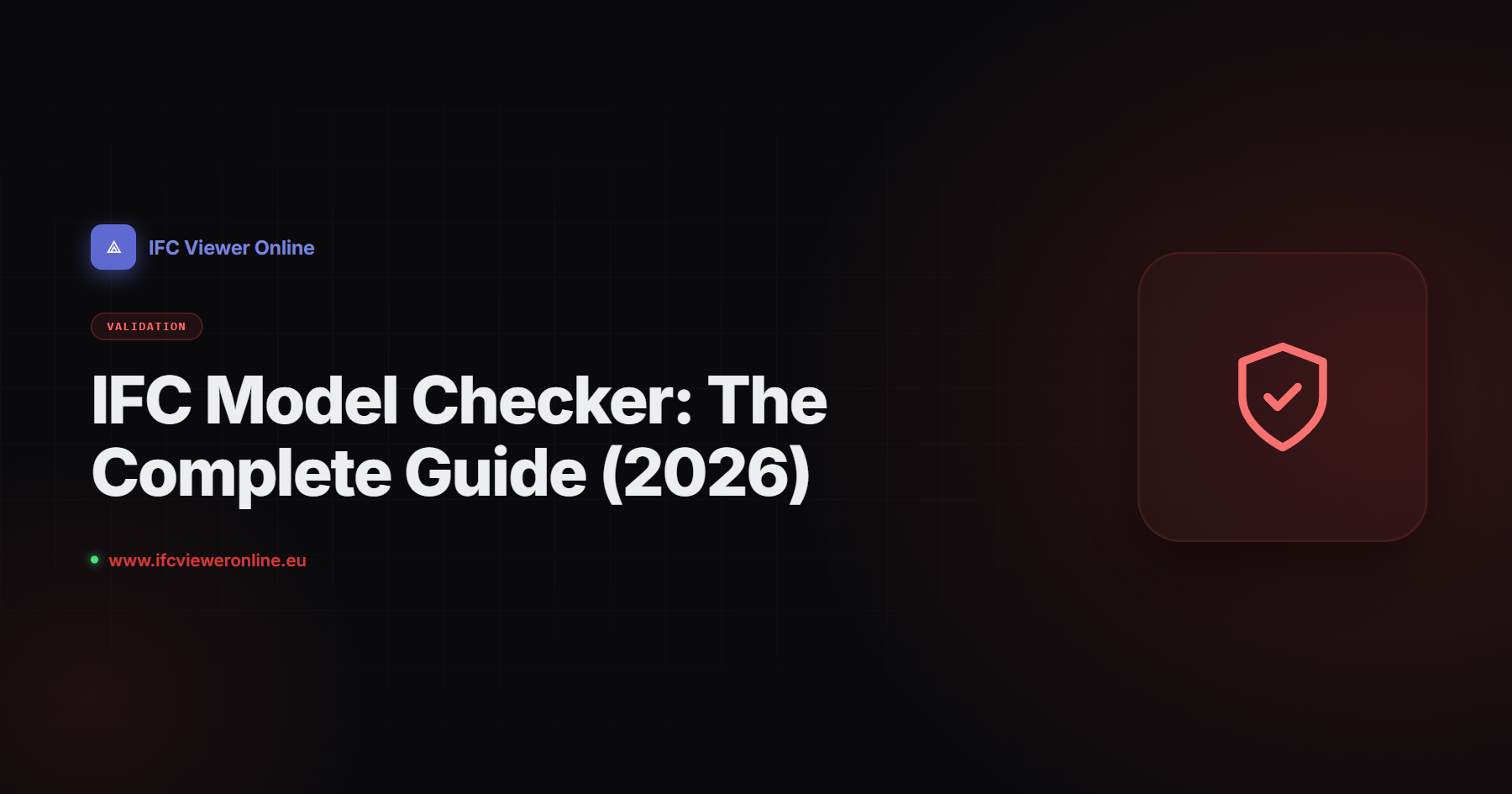 IFC Model Checker: The Complete Guide (2026) — IFC Viewer Online article cover