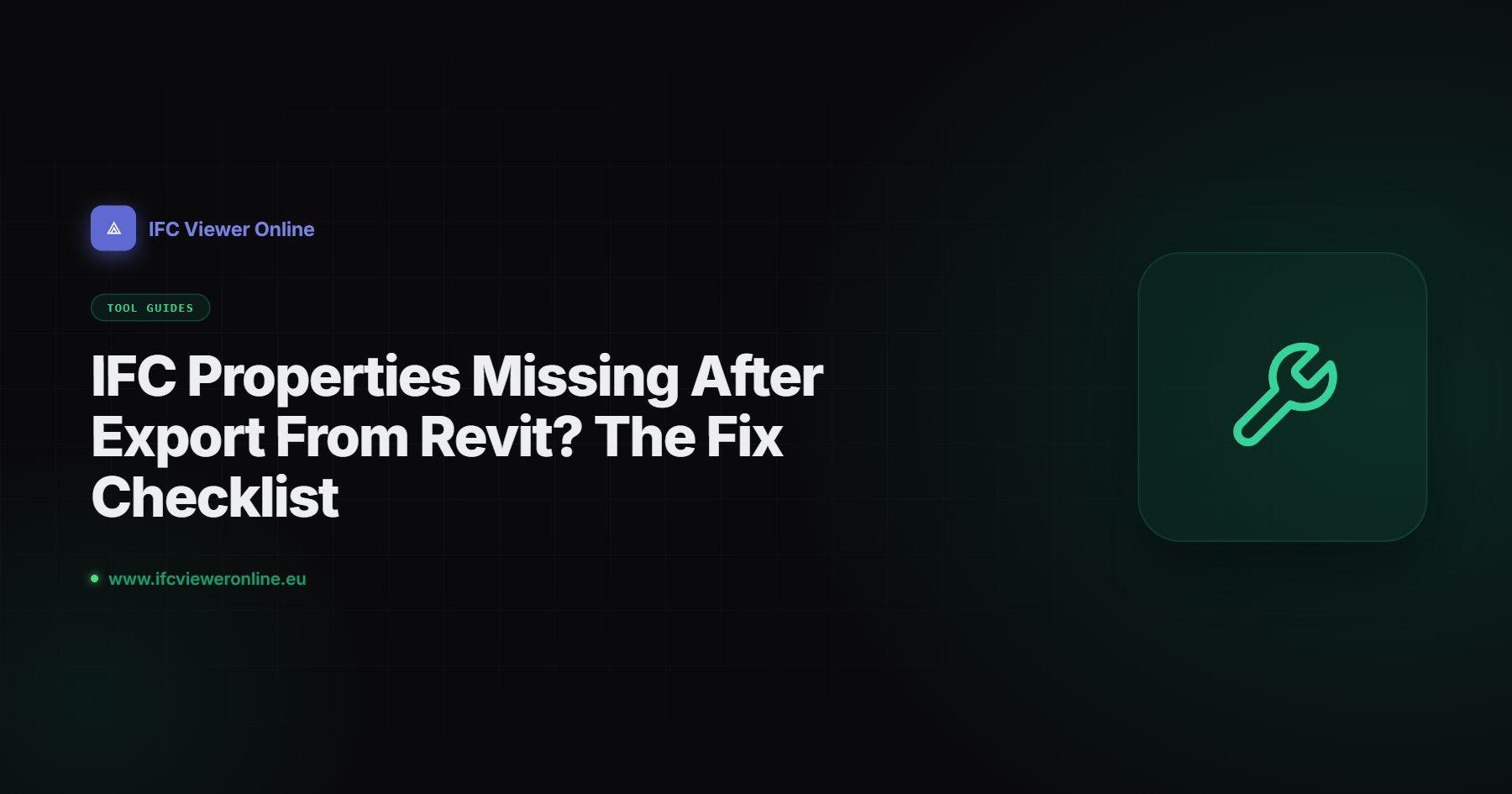 IFC Properties Missing After Export From Revit? The Fix Checklist — IFC Viewer Online article cover