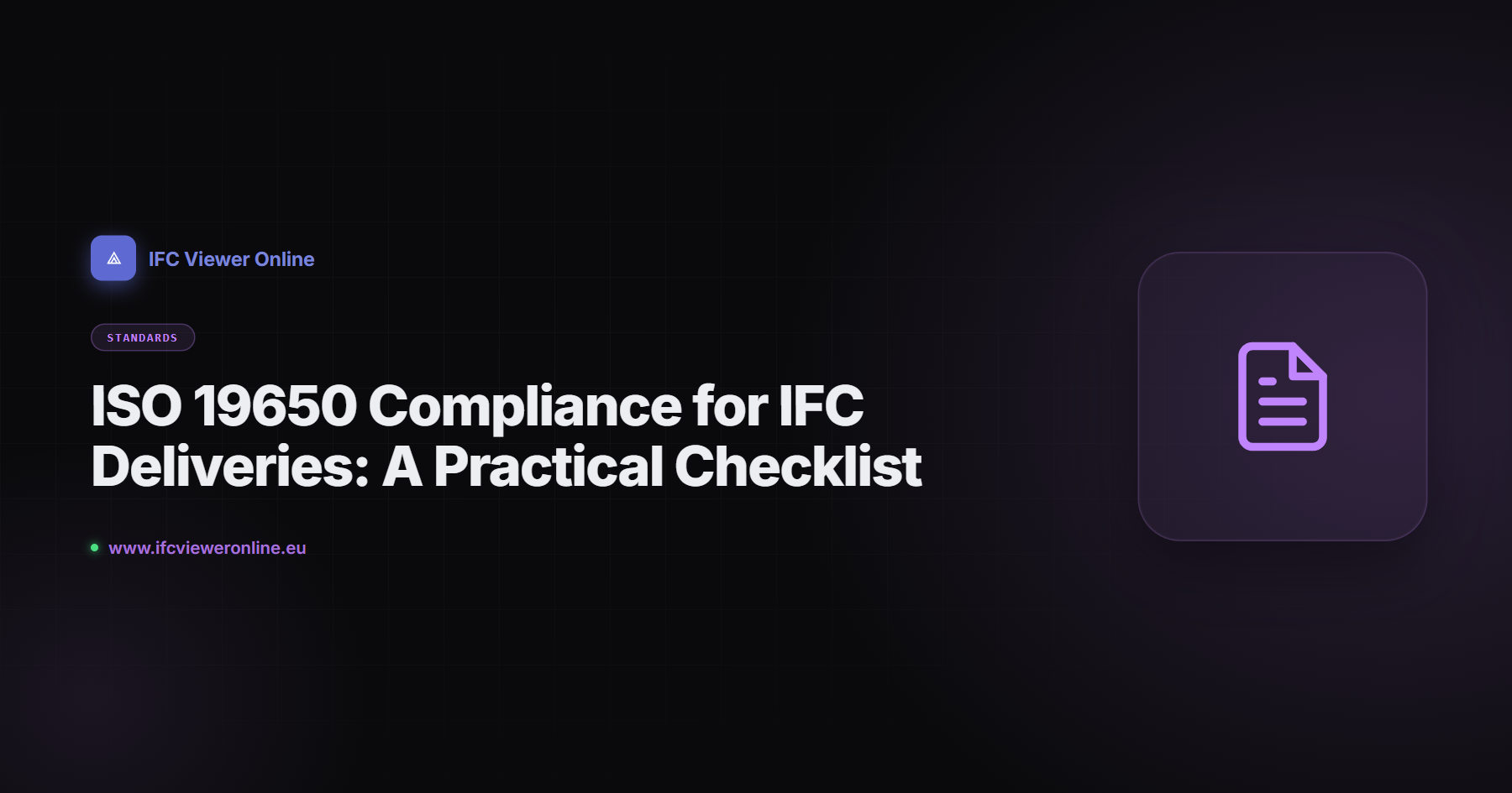 ISO 19650 Compliance for IFC Deliveries: A Practical Checklist — IFC Viewer Online article cover