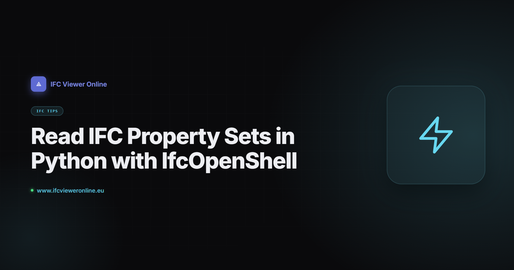 Read IFC Property Sets in Python with IfcOpenShell — IFC Viewer Online article cover